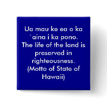 Motto of Hawaii Button