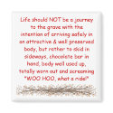 Motto to live by magnets