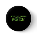 Mountain Bikers Like it Rough buttons