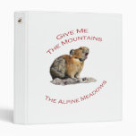 Mountain Climbing is not for Wussies 3 Ring Binder