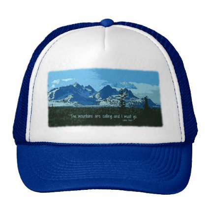 Mountain Peaks digital art - John Muir quote Hats