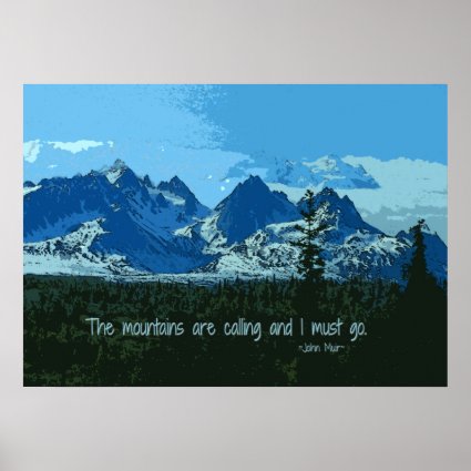 Mountain Peaks digital art - John Muir quote Poster