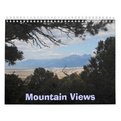 Mountain Views Calendar Mountain Views Calendar