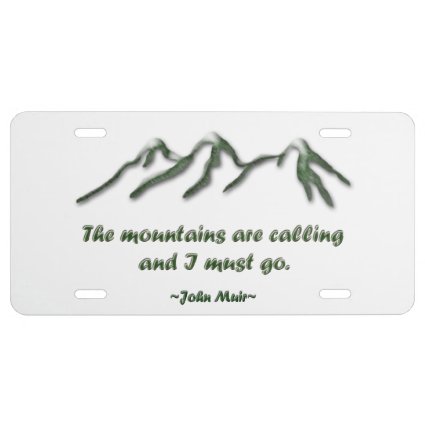 Mountains are calling/Snow tipped mtns License Plate