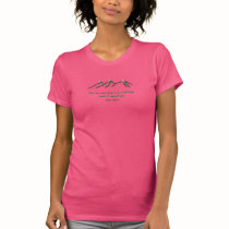 Mountains are calling/Snow tipped mtns T-shirt