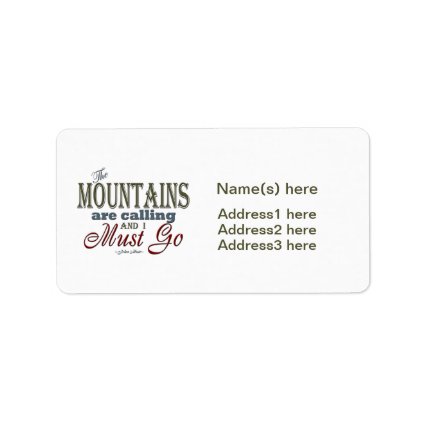 Mountains Calling Typography Quote - John Muir Address Label