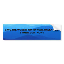 Mountains, SAVE THE WORLD! GO TO WWW.GREEN-NOT... bumper stickers by Evbud121 Mountains, SAVE THE WORLD! GO TO WWW.GREEN-NOT... bumper stickers