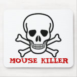 MOUSE KILLER mousepads