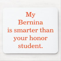 Mouse pad for Bernina lovers. mousepads