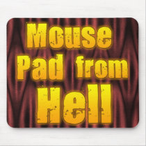 Mouse Pad from Hell Mousepad