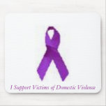 Mouse Pad, I Support Victims of Domestic Vi... Mouse Pad, I Support Victims of Domestic Vi...