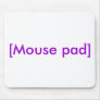[Mouse pad]