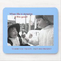 MOUSE PAD When life in America is this good!, T...