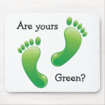 Mousepad: Green footprints - are yours green?