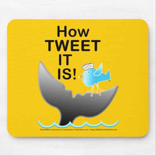 Mousepad - How TWEET It Is!
