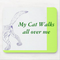 Mousepad  My Cat Walksall over me