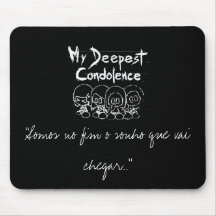 Mousepad My Deepest Condolence
