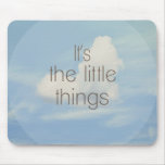 MousePad ...The Little things