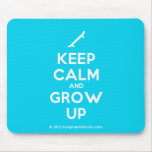 [Skateboard] keep calm and grow up  Mousepads