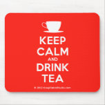[Cup] keep calm and drink tea  Mousepads