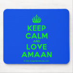 [Crown] keep calm and love amaan  Mousepads