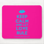 [Two hearts] keep calm and let love rule  Mousepads