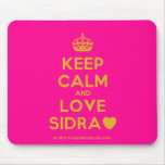 [Crown] keep calm and love sidra [Love heart]  Mousepads