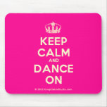 [Dancing crown] keep calm and dance on  Mousepads