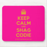 [Campervan] keep calm and shag codie  Mousepads