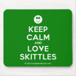 [Smile] keep calm and love skittles  Mousepads