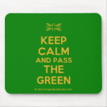 [UK Flag] keep calm and pass the green  Mousepads