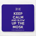 [UK Flag] keep calm and blow up the mosk  Mousepads