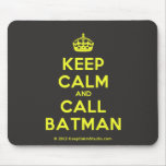 [Crown] keep calm and call batman  Mousepads