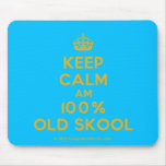 [Crown] keep calm am 100% old skool  Mousepads