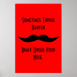 Moustaches Happen Poster