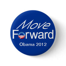 Move FORWARD - Obama 2012 Pinback Buttons