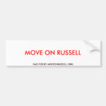 MOVE ON RUSSELL, PAID FOR BY MOVEONRUSSELL.ORG BUMPER STICKERS