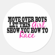 Move Over Boys..... Round Sticker