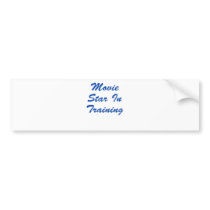 Movie Star In Training Bumper Sticker