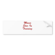 Movie Star In Training Bumper Stickers