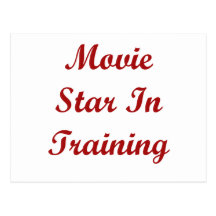 Movie Star In Training Post Card