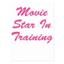 Movie Star In Training Post Cards
