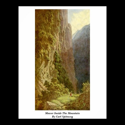 Mower Inside The Mountain By Carl Spitzweg Poster