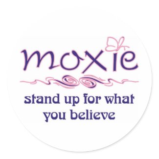 Moxie - Stand Up & Believe sticker