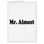 Mr Almost Greeting Card