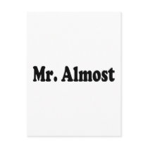 Mr Almost postcards by CelebrationZazzle Mr Almost postcards