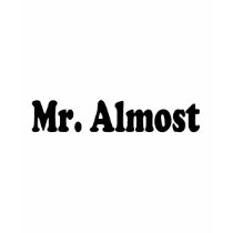 Mr Almost t-shirts by CelebrationZazzle Mr Almost t-shirts