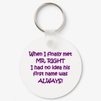 Mr. Always Right keychains by FunnyStuffStore Mr. Always Right keychains