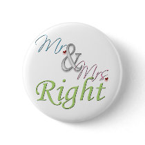 Mr. and Mrs. Right Pinback Buttons