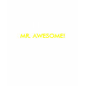 Mr. Awesome T-Shirt by h20skinut2 Mr. Awesome T-Shirt
